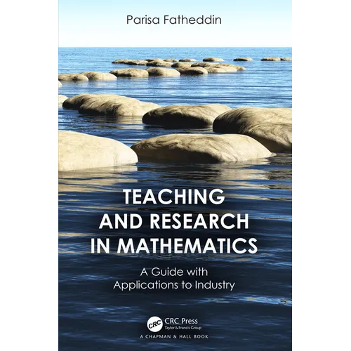 Teaching and Research in Mathematics: A Guide with Applications to Industry