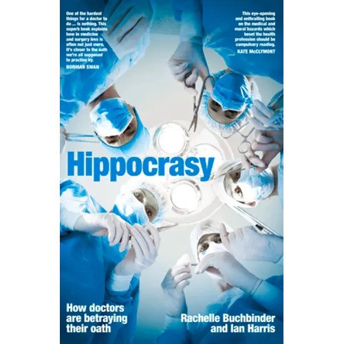 Hippocrasy: How doctors are betraying their oath
