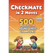 Mate in 2 Moves: A Collection of 500 Chess Puzzles with Solutions