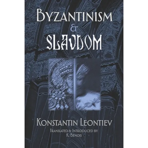 Byzantinism & Slavdom