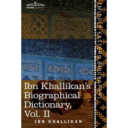 Ibn Khallikan's Biographical Dictionary, Volume II