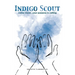 Indigo Scout: Come Closer, Your Purpose Is Calling