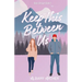 Keep This Between Us