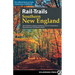 Rail-Trails Southern New England: The Definitive Guide to Multiuse Trails in Connecticut, Massachusetts, and Rhode Island