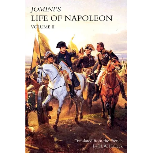 JOMINI's LIFE OF NAPOLEON: Volume 2