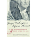 George Washington's Expense Account: Gen. George Washington and Marvin Kitman, Pfc. (Ret.)