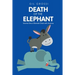 Death of the Elephant: Volume One of Barside Chats with America