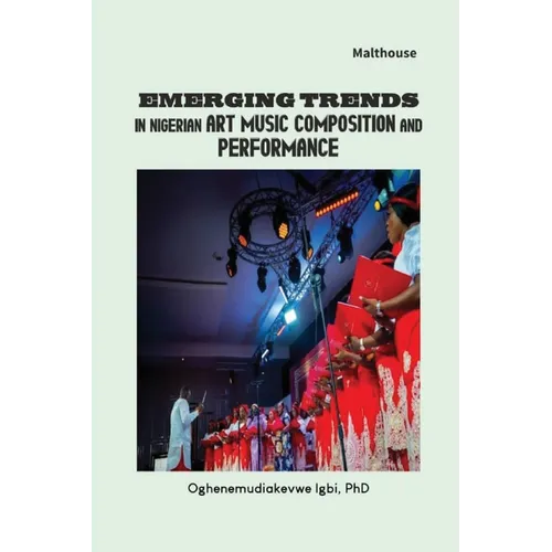 Emerging Trends in Nigerian Art Music Composition and Performance