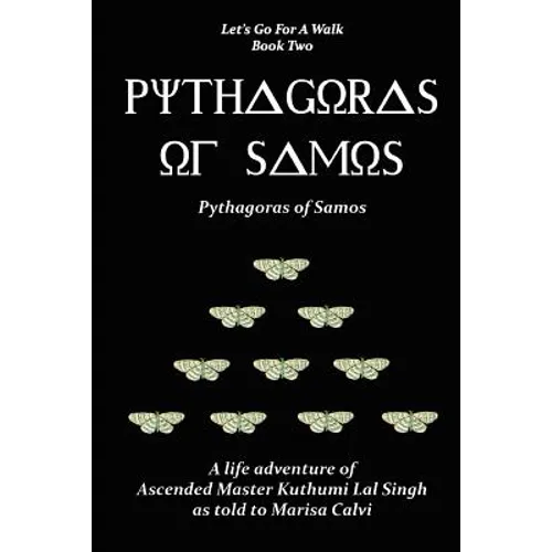Pythagoras of Samos (Let's Go For A Walk; Book Two)