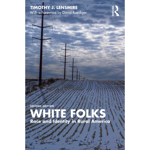 White Folks: Race and Identity in Rural America