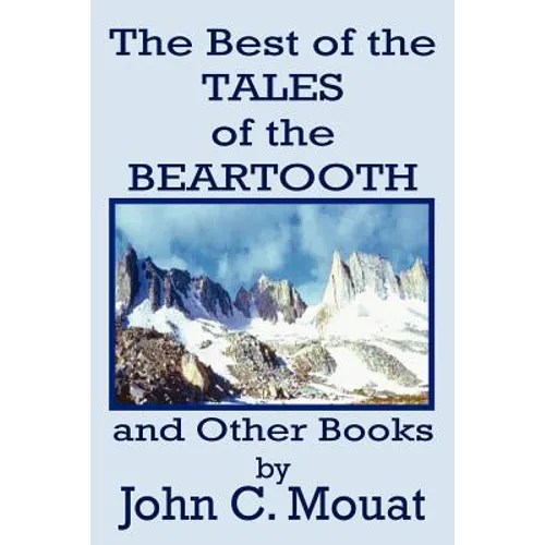 The Best of the Tales of the Beartooth and Other Books