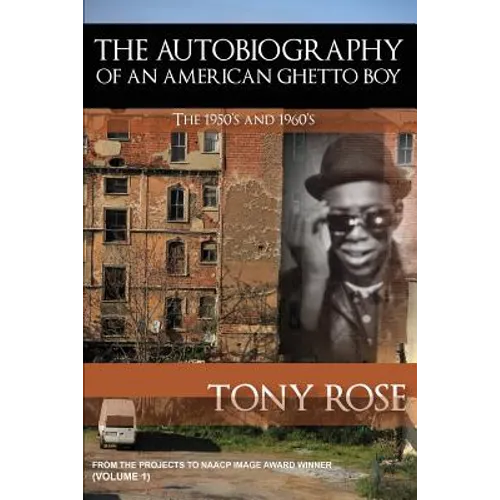 The Autobiography of an American Ghetto Boy - The 1950's and 1960's