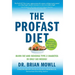 The ProFAST Diet: Burn Fat and Reverse Type 2 Diabetes in Only Six Weeks