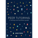 Peer tutoring: A training and facilitation guide