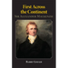 First Across the Continent: Sir Alexander MacKenzie Volume 14