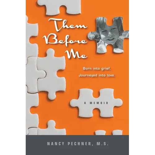 Them Before Me - Born Into Grief. Journeyed Into Love.