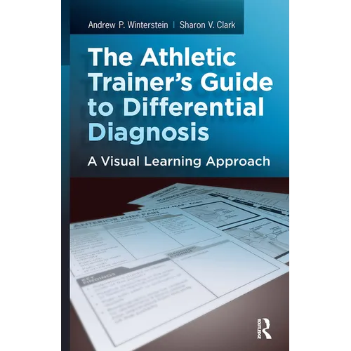 The Athletic Trainer's Guide to Differential Diagnosis: A Visual Learning Approach