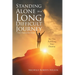 Standing Alone in a Long Difficult Journey
