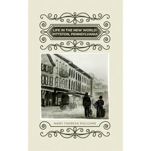 Life in the New World: Pittston, Pennsylvania