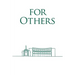 For Others