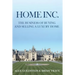 Home Inc.: The Business of Buying and Selling a Luxury Home