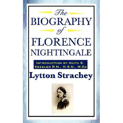 The Biography of Florence Nightingale