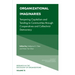 Organizational Imaginaries: Tempering Capitalism and Tending to Communities Through Cooperatives and Collectivist Democracy