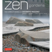 Zen Gardens: The Complete Works of Shunmyo Masuno Japan's Leading Garden Designer