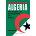 Modern Algeria, Second Edition: The Origins and Development of a Nation