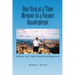 One Step at a Time: Memoir of a Former Quadriplegic