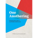 One Anothering: Choosing Each Other in a Politically Divided World