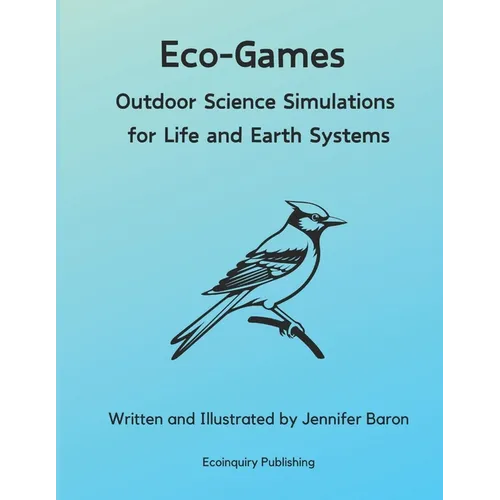 Eco-Games: Outdoor Science Simulations for Life and Earth Systems