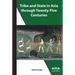 Tribe and State in Asia Through Twenty-Five Centuries