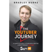 The YouTuber Journey: A Complete Guide to Pursuing a Creative Career Through YouTube