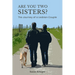 Are You Two Sisters?: The Journey of a Lesbian Couple