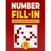 Number Fill in Puzzle Book for Adults: Challenge Your Brain With A Massive Collection of Number Fill-Ins Puzzles for Adults, Seniors, and Teens (3 Puz