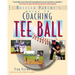 The Baffled Parent's Guide to Coaching Tee Ball