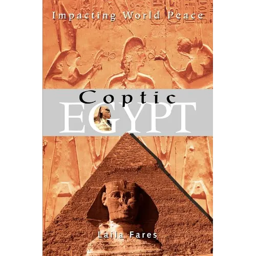 Coptic Egypt: Impacting World Peace
