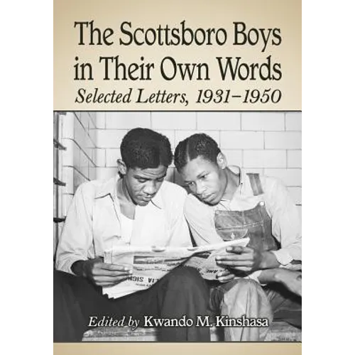 The Scottsboro Boys in Their Own Words: Selected Letters, 1931-1950