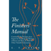 The Finishers' Manual - Containing the Receipts of an Expert for Finishing the Bottoms of Boots and Shoe, As Well As Other Valuable Information