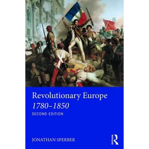 Revolutionary Europe 1780-1850