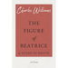 The Figure of Beatrice - A Study in Dante