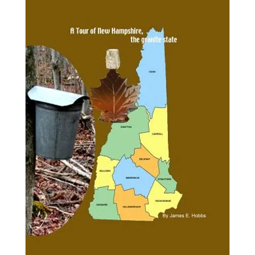 A Tour of New Hampshire, the granite state