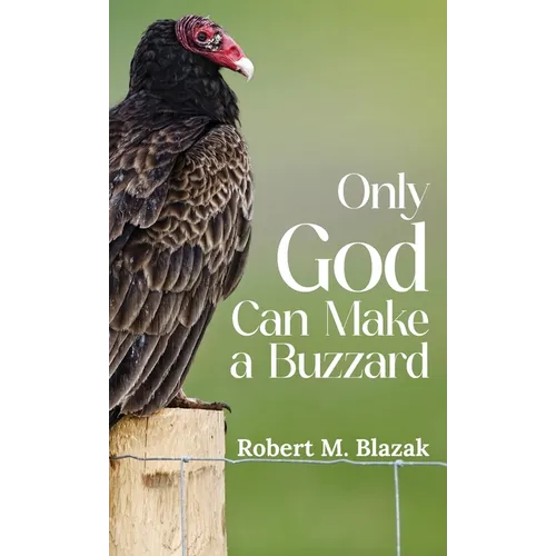 Only God Can Make A Buzzard