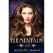 Elementals: The Complete Series