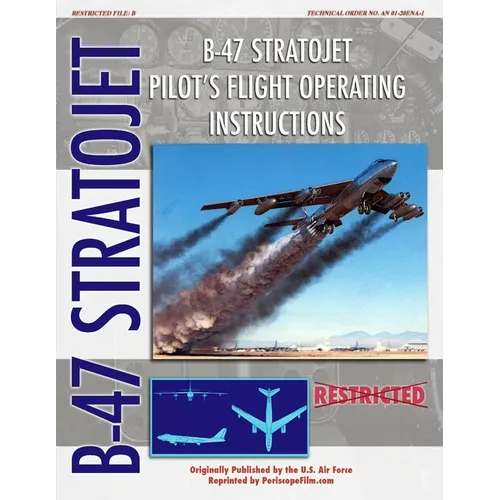 B-47 Stratojet Pilot's Flight Operating Instructions