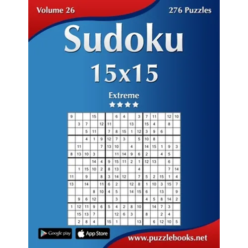 Sudoku 15x15 - Extreme - Volume 26 - 276 Puzzles