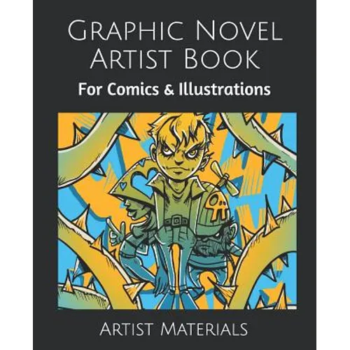 Graphic Novel Artist Book: For Comics & Illustrations