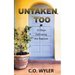 Untaken, Too: 12 Days Following the Rapture