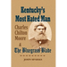 Kentucky's Most Hated Man: Charles Chilton Moore and the Bluegrass Blade